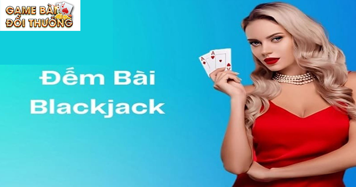 Blackjack là gì?