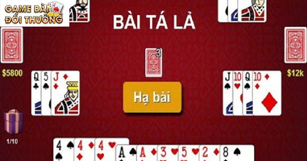 Khám phá về game bài tá lả