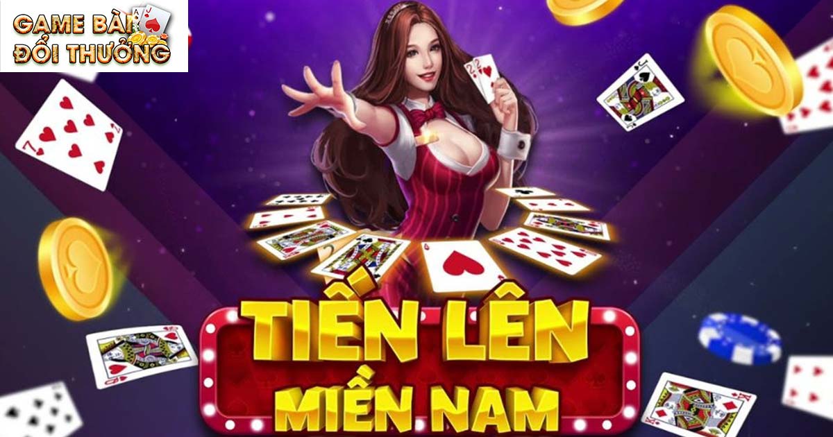 Vài nét khái quát về game bài tiến lên miền nam